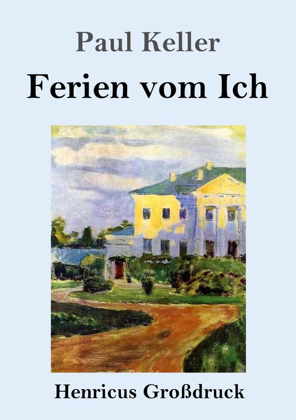 Ferien vom Ich (Großdruck) - Paul Keller (Buch)
