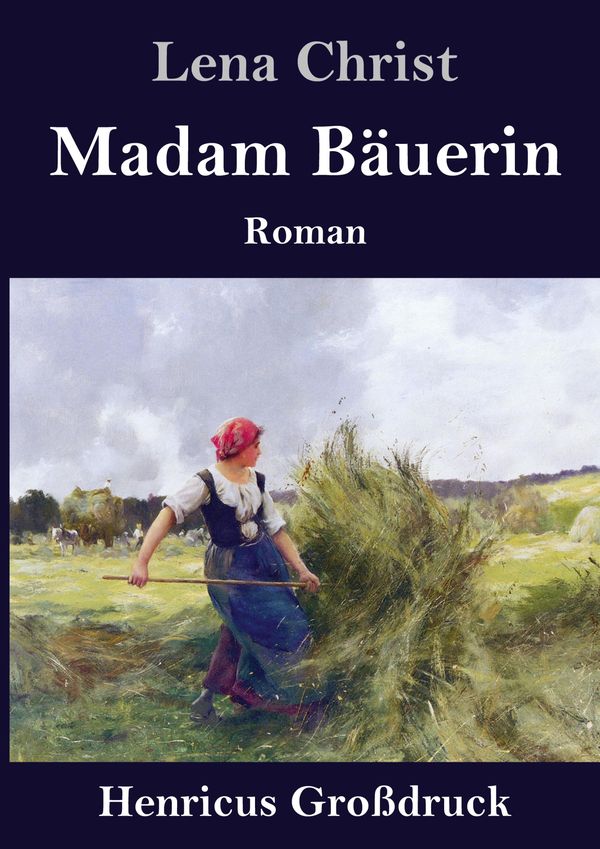 Madam Bäuerin (Großdruck) - Lena Christ (Buch)