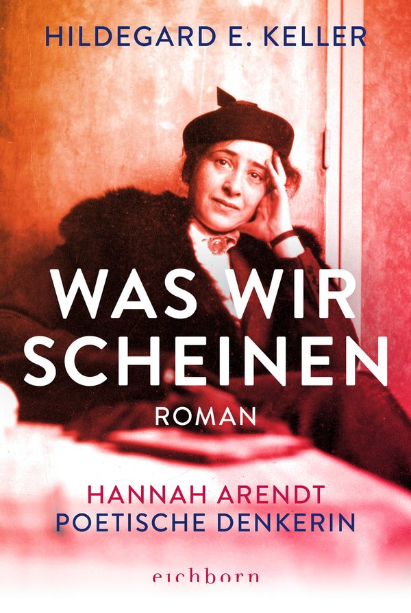 Was wir scheinen - Hildegard E. Keller (Buch)