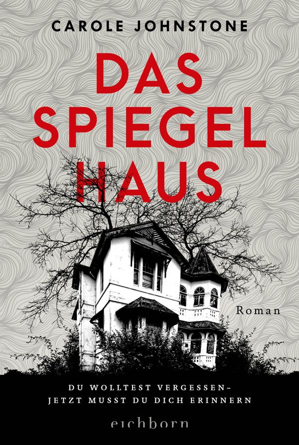 Das Spiegelhaus - Carole Johnstone (Buch)