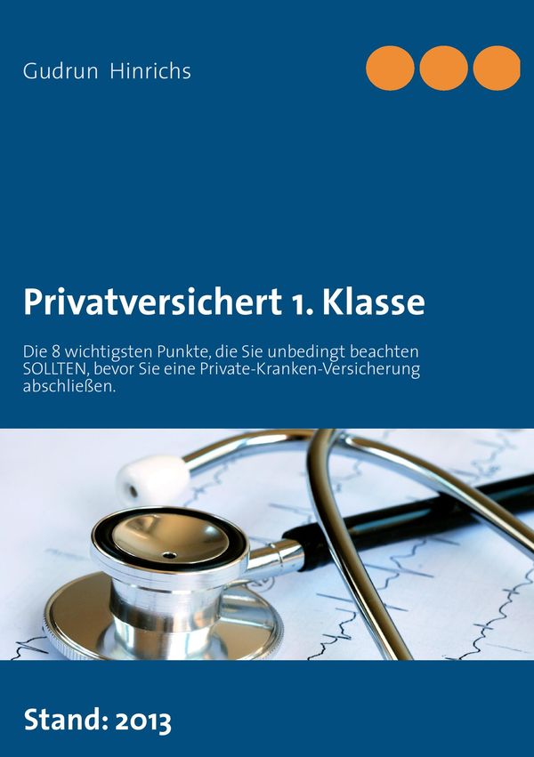Privatversichert 1. Klasse - Gudrun Hinrichs (Buch)