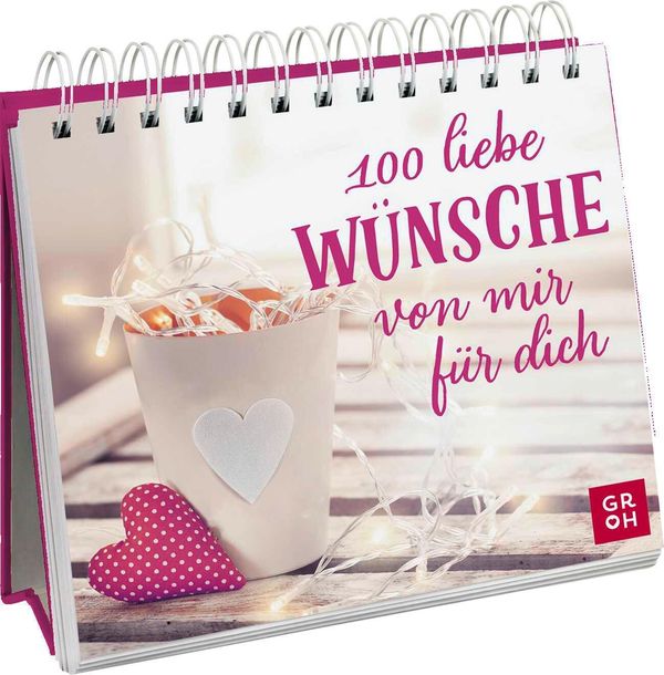 100 liebe Wünsche von mir für dich (Buch)