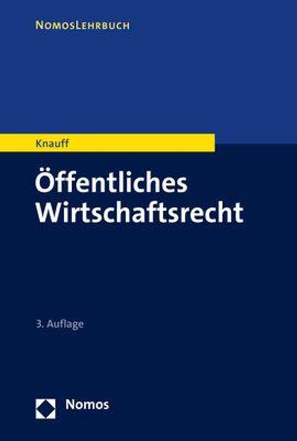 Öffentliches Wirtschaftsrecht - Matthias Knauff (Buch)