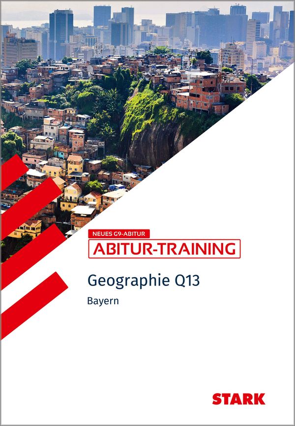 STARK Geographie Q13 - Abitur-Training Bayern - Wilfried Büttner