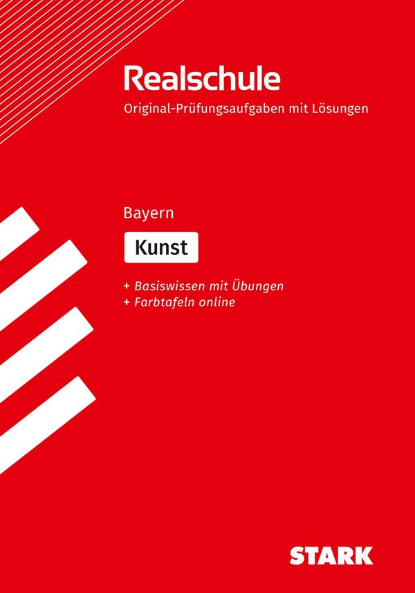 STARK Kunst - Realschulabschluss Bayern - Prüfungsvorbereitung (Buch)