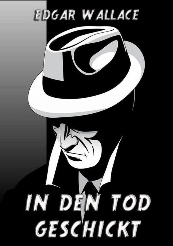In den Tod geschickt - Edgar Wallace (Buch)