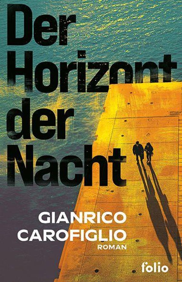 Der Horizont der Nacht - Gianrico Carofiglio (Buch)