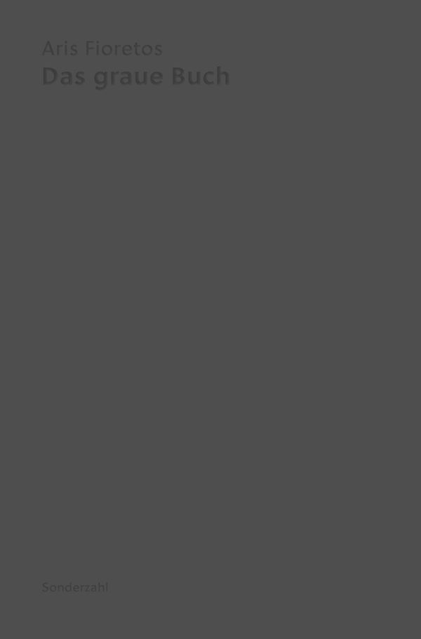 Das graue Buch - Aris Fioretos (Buch)