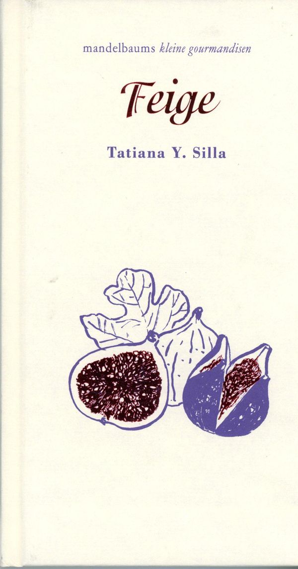 Feige - Tatiana Y. Silla (Buch)
