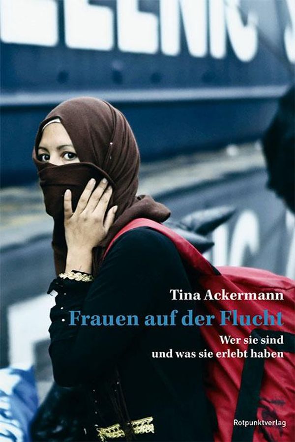 Frauen auf der Flucht - Tina Ackermann (Buch)