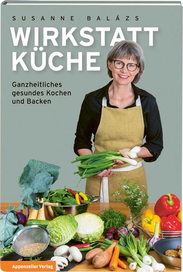 Wirkstatt Küche - Susanne Balázs (Buch)