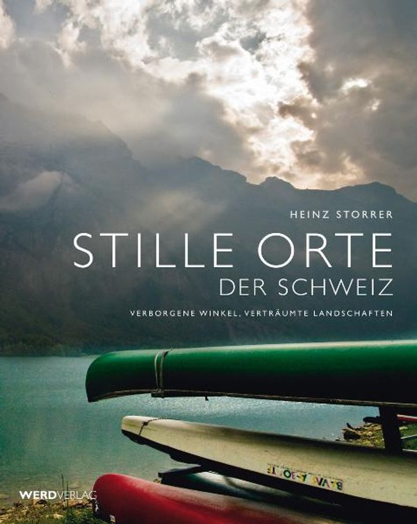 Stille Orte der Schweiz - Heinz Storrer (Buch)
