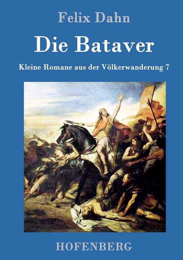 Die Bataver - Felix Dahn (Buch)