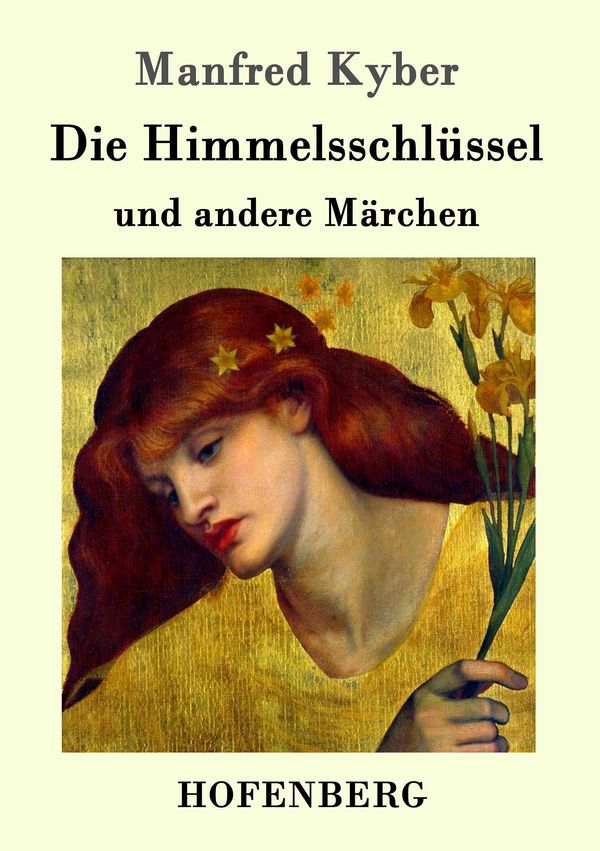 Die Himmelsschlüssel und andere Märchen - Manfred Kyber (Buch)