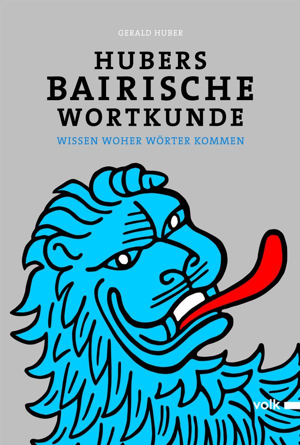 Hubers Bairische Wortkunde - Gerald Huber (Buch)