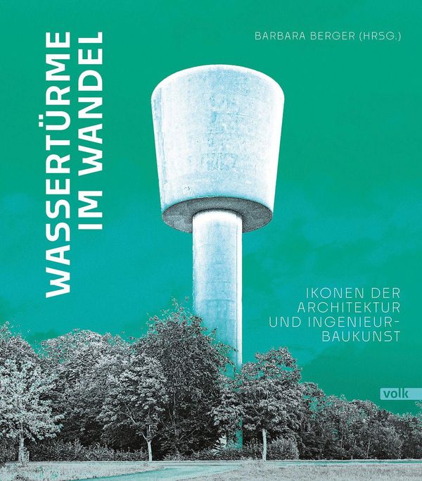 Wassertürme im Wandel (Buch)