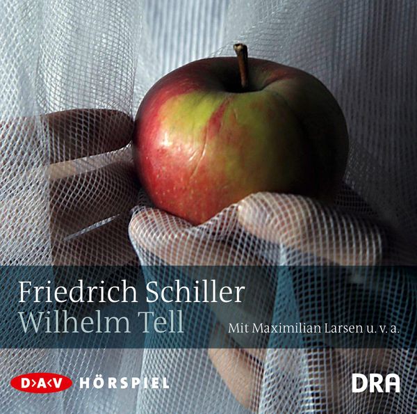 Friedrich Schiller: Wilhelm Tell (CD)
