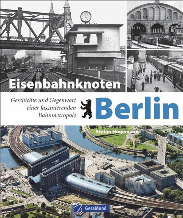 Eisenbahnknoten Berlin - Stefan Högemann (Buch)