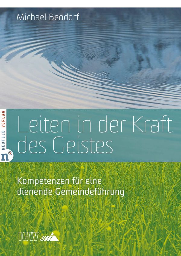 Leiten in der Kraft des Geistes - Michael Bendorf (Buch)
