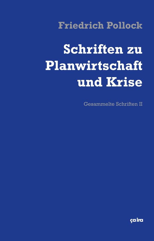 Schriften zu Planwirtschaft und Krise - Friedrich Pollock (Buch)