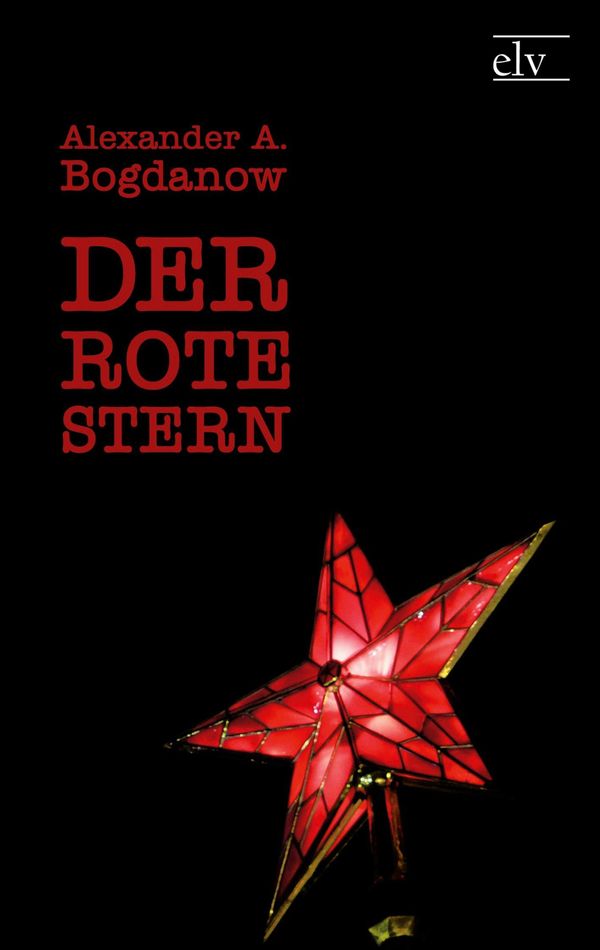 Der rote Stern - Alexander A. Bogdanow (Buch)