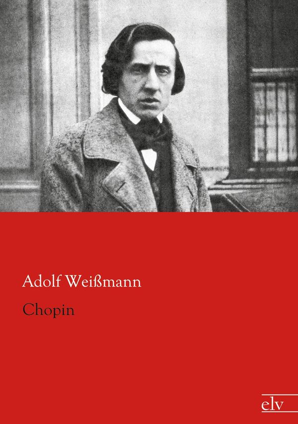 Chopin - Adolf Weißmann (Buch)