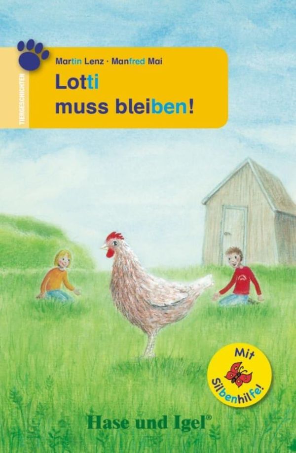 Lotti muss bleiben! / Silbenhilfe. Schulausgabe - Martin Lenz (Buch)