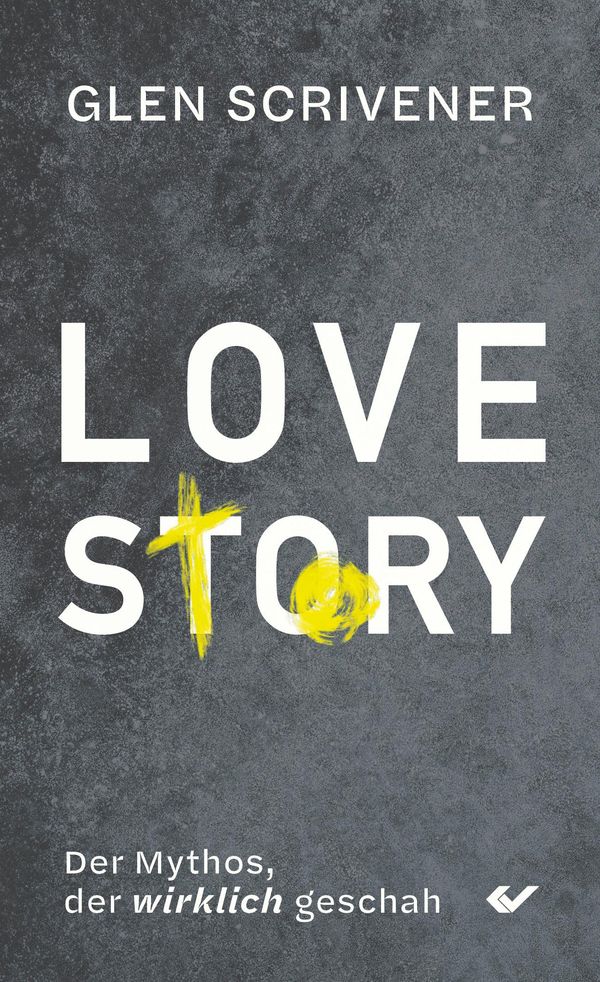 Love Story - Glen Scrivener (Buch)