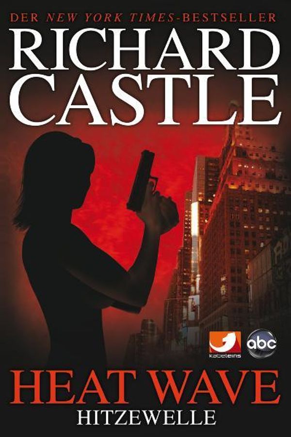 Castle 01. Hitzewelle - Richard Castle (Buch)