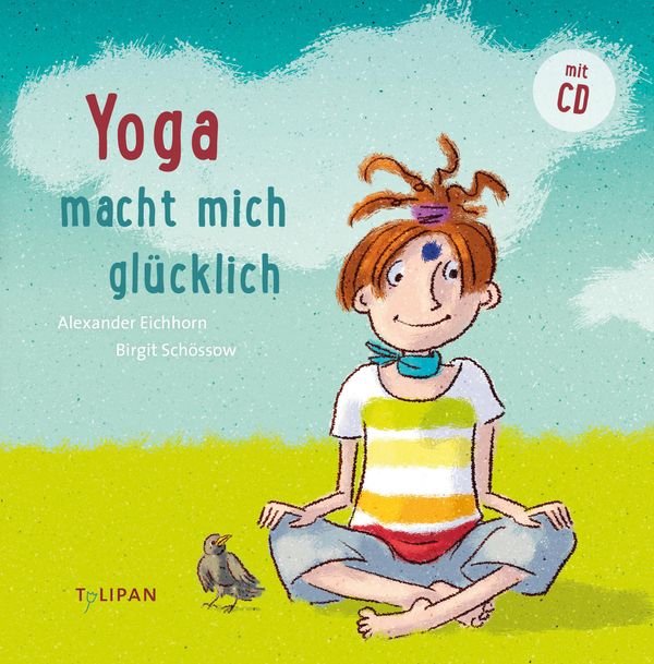 Yoga macht mich glücklich - Alexander Eichhorn (Buch)