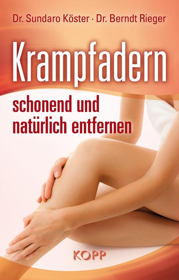 Krampfadern schonend und natürlich entfernen - Sundaro Köster (Buch)