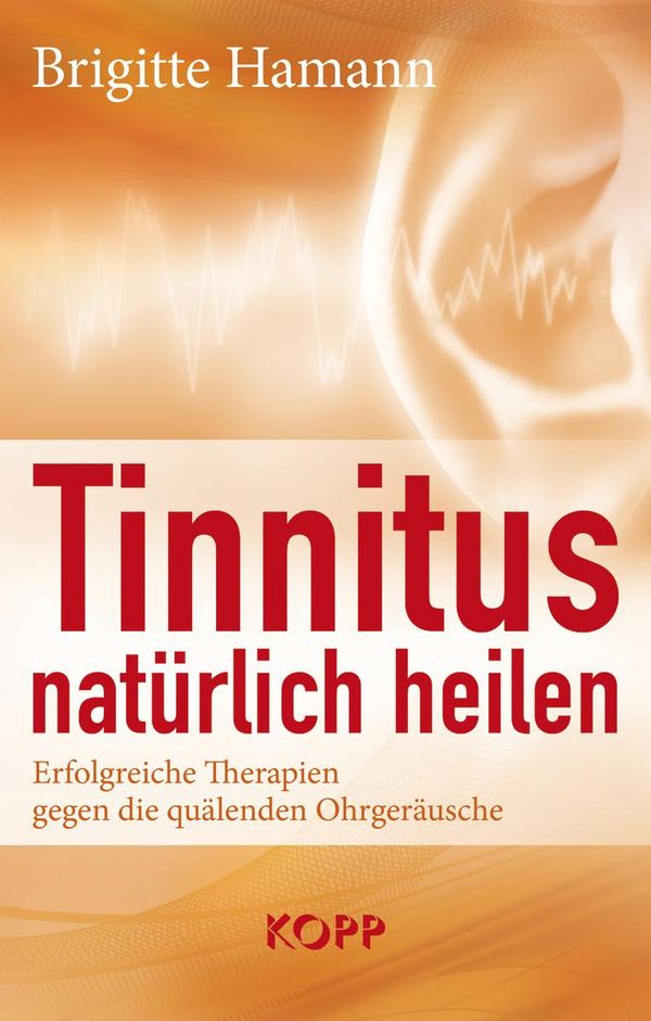 Tinnitus natürlich heilen - Brigitte Hamann (Buch)