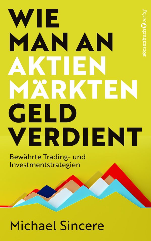 Wie man an Aktienmärkten Geld verdient - Michael Sincere (Buch)