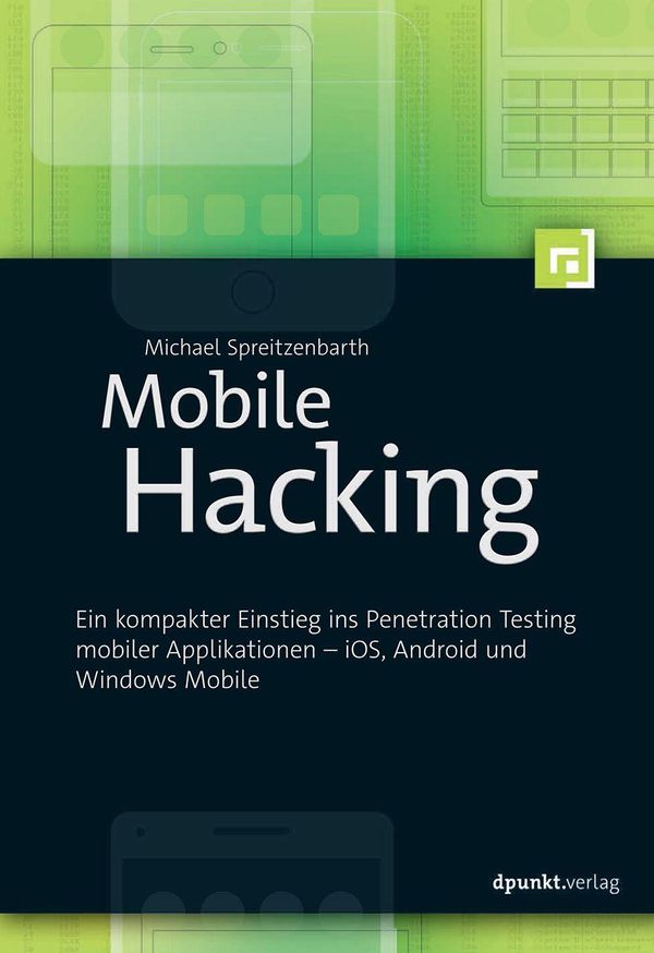 Mobile Hacking - Michael Spreitzenbarth (Buch)