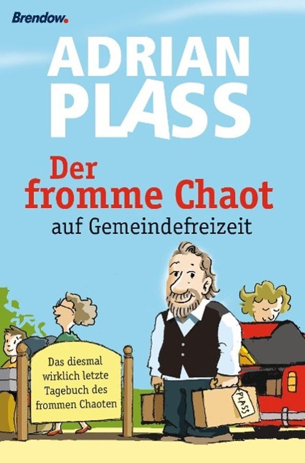 Der fromme Chaot auf Gemeindefreizeit - Adrian Plass (Buch)