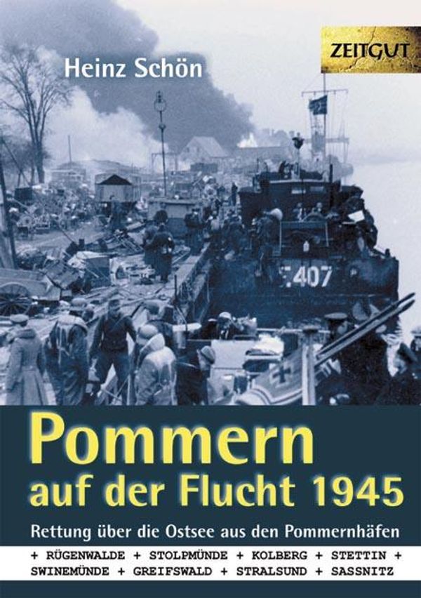 Pommern auf der Flucht 1945 - Heinz Schön (Buch)