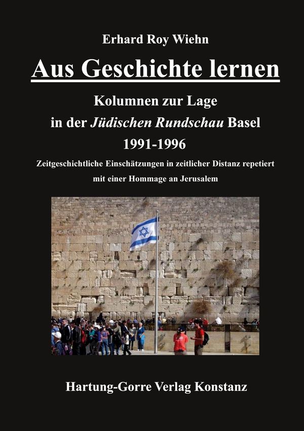 Aus Geschichte lernen - Erhard Roy Wiehn (Buch)