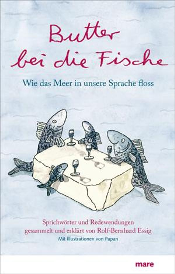 Butter bei die Fische (Buch)