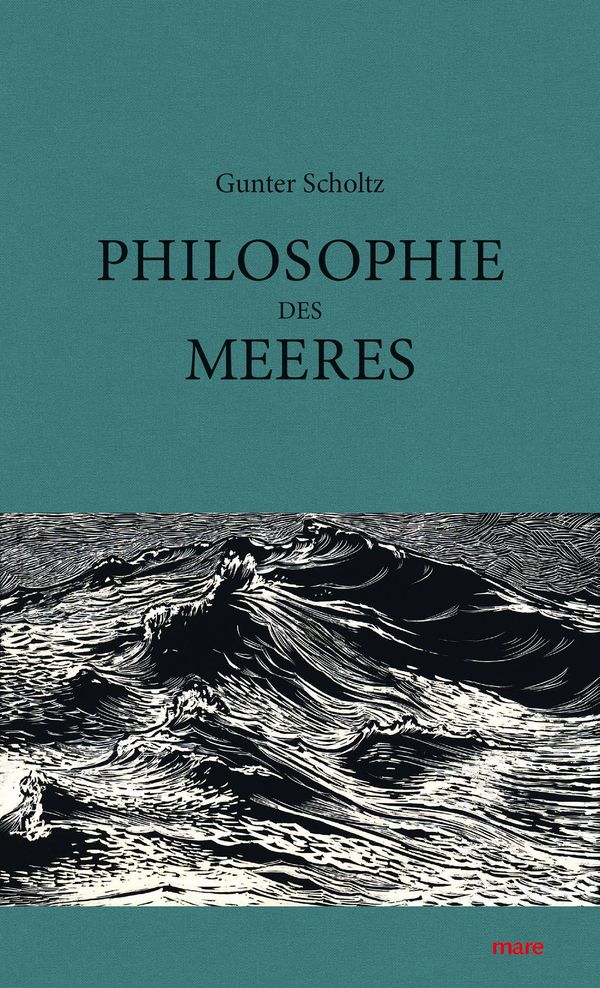 Philosophie des Meeres - Gunter Scholtz (Buch)