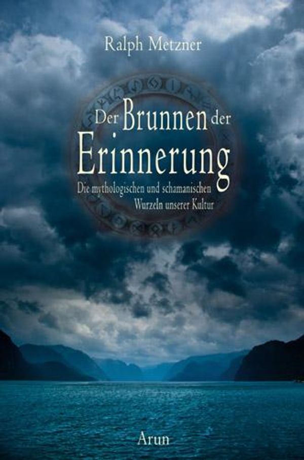 Der Brunnen der Erinnerung - Ralph Metzner (Buch)
