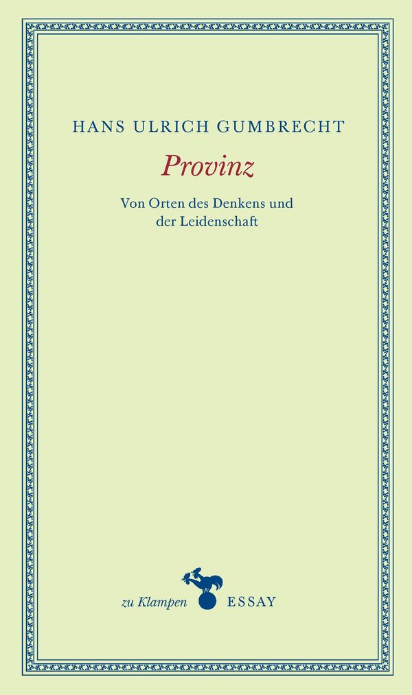 Provinz - Hans Ulrich Gumbrecht (Buch)