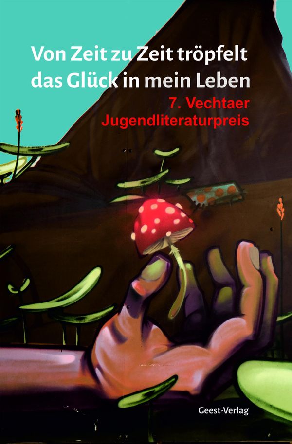 Von Zeit zu Zeit tröpfelt das Glück in mein Leben (Buch)