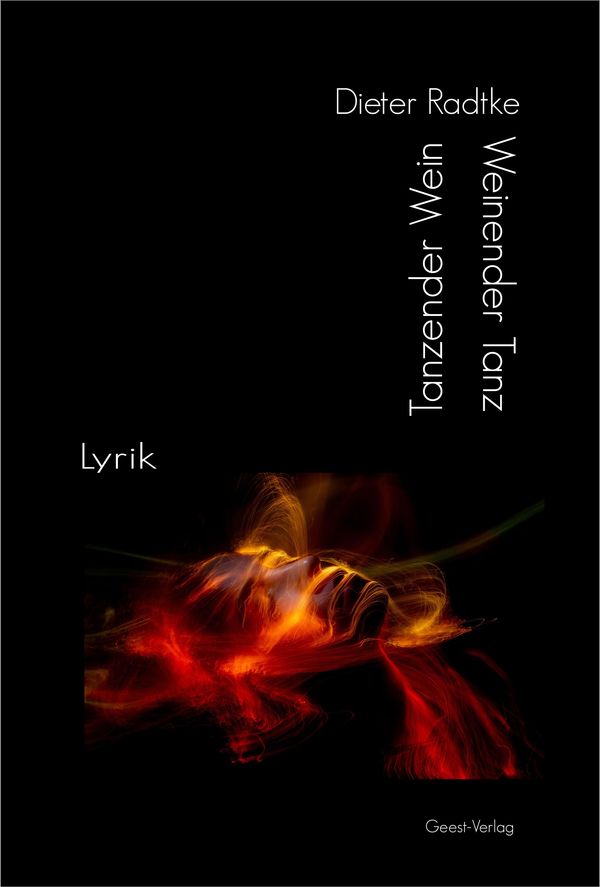Tanzender Wein - Weinender Tanz - Dieter Radtke (Buch)