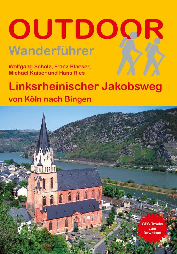 Linksrheinischer Jakobsweg von Köln nach Bingen - Wolfgang Scholz