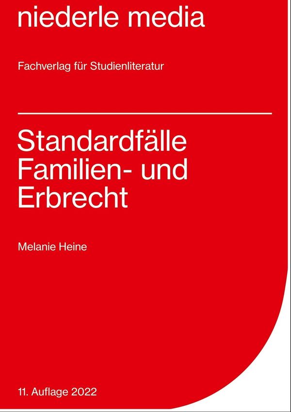 Standardfälle Familien- und Erbrecht - Melanie Heine (Buch)