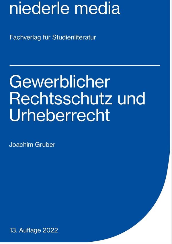 Gewerblicher Rechtsschutz und Urheberrecht - Joachim Gruber (Buch)