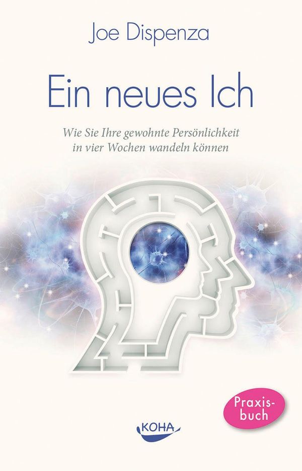 Ein neues Ich - Joe Dispenza (Buch)