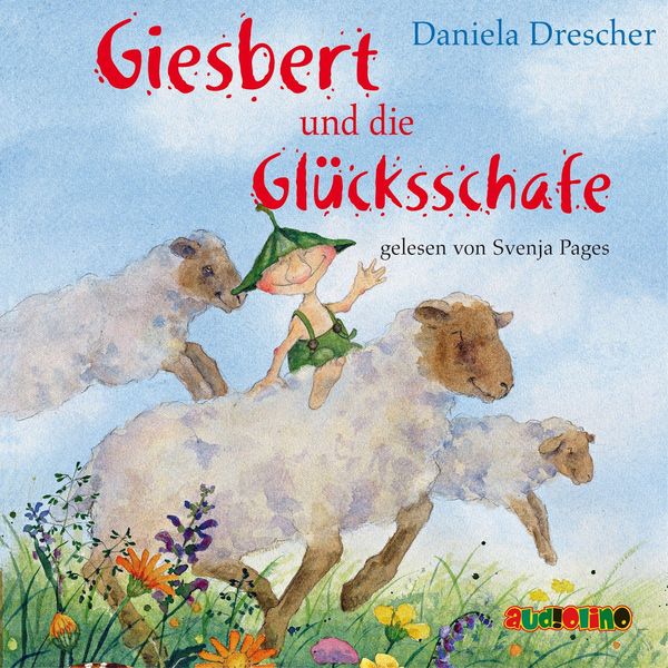 Daniela Drescher: Giesbert und die Glücksschafe (CD)