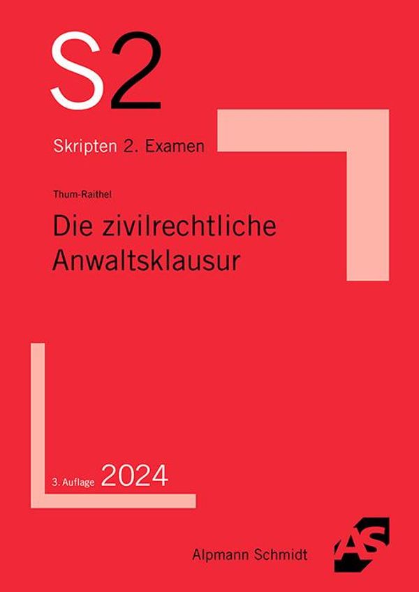 Die zivilrechtliche Anwaltsklausur - Jan-Christian Thum-Raithel (Buch)