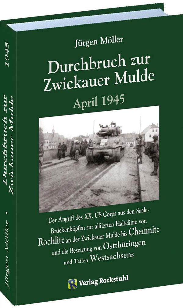 Durchbruch zur ZWICKAUER MULDE April 1945 - Jürgen Moeller (Buch)